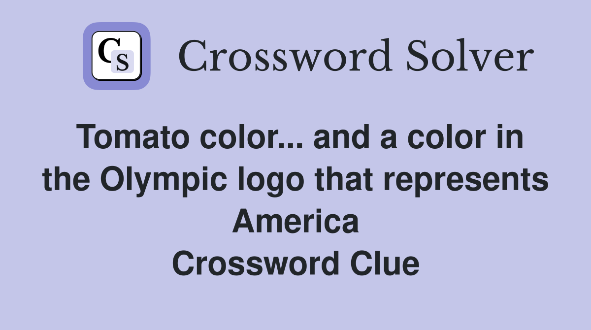 Tomato color... and a color in the Olympic logo that represents America